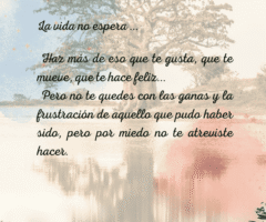 Vive hoy, el mañana no está garantizado